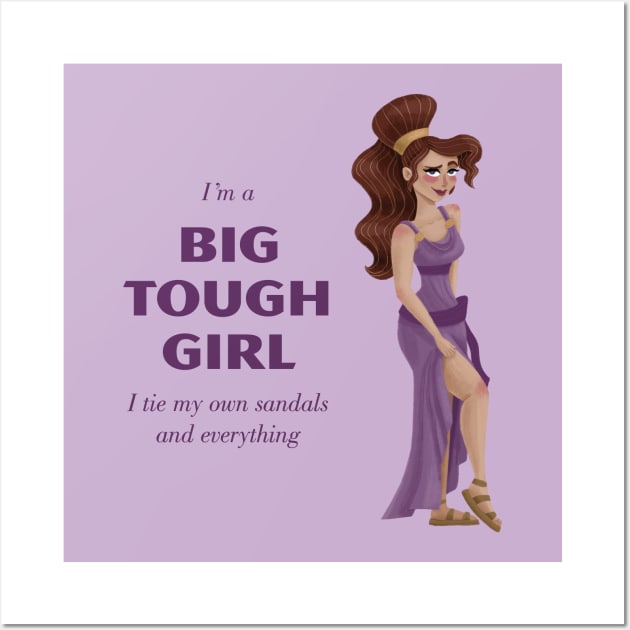 I'm a Big Tough Girl Wall Art by mshell_mayhem